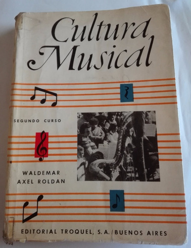Libro Cultura Musical - Waldemar Axel Roldan