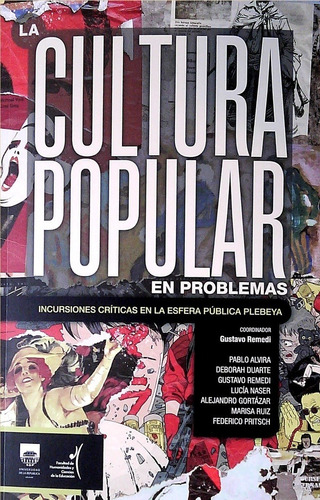 Cultura Popular En Problemas - Gustavo Remedi