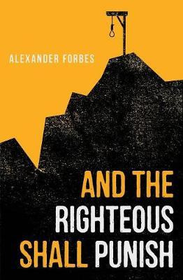 Libro And The Righteous Shall Punish - Alexander Forbes