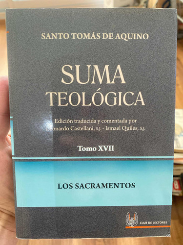 Suma Teológica- Los Sacramentos - Tomo Vii