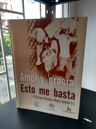 Amor Y Gracia: Esto Me Basta