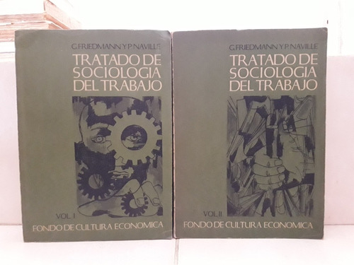 Tratado De Sociología Del Trabajo 2vols. Friedmann - Naville