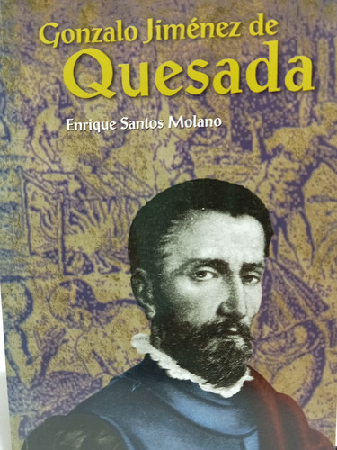 Gonzalo Jiménez De Quesada - Enrique S. Molano - 1998 