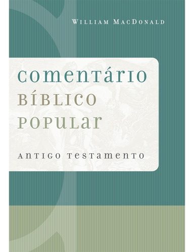 Comentário Bíblico Popular - Antigo Testamento 1a Ed