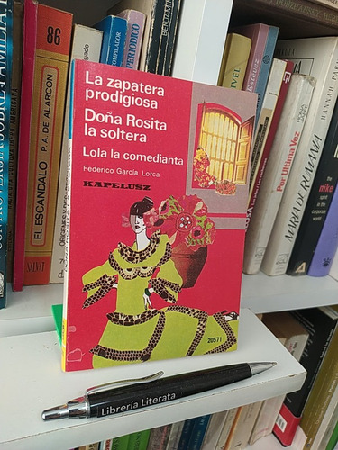 La Zapatera Prodigiosa Doña Rosita La Soltera Lola La Comedi