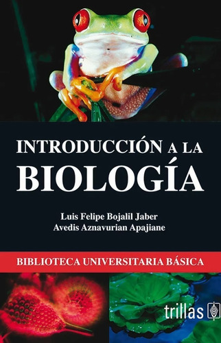 Introducción A La Biología Trillas