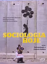 Comprar Livro Sociologia Hoje (antropologia E Ciência Política) - Igor José De Renó Machado E Outros [2016]