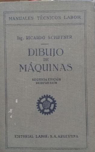 Ricardo Schiffner / Dibujo De Máquinas / Labor