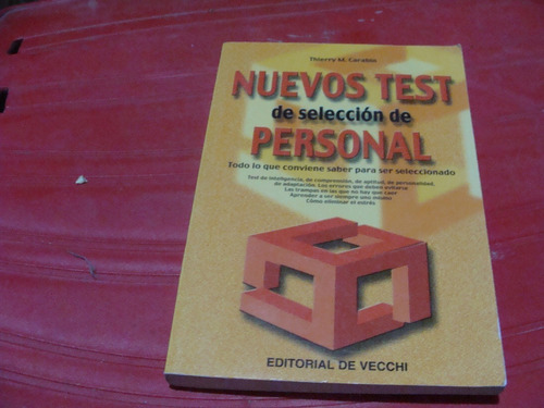 Nuevos Test De Selecciòn De Personal , Año 2004