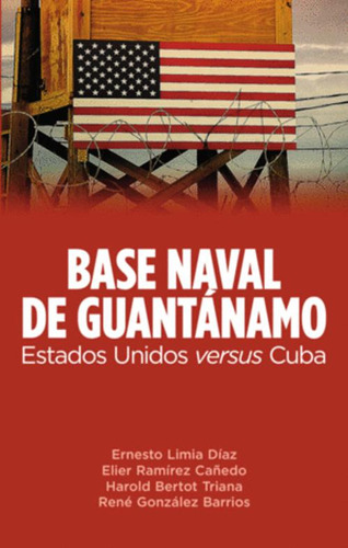 Libro Base Naval En Guantanamo