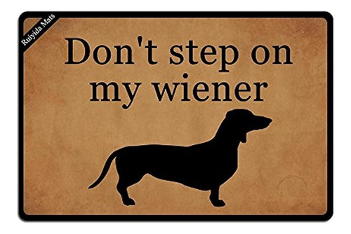 Ruiyida Don't Step On My Wiener Dachshund Entrada Piso Mat D