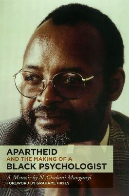 Libro Apartheid And The Making Of A Black Psychologist : ...