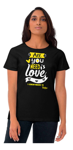 Playera Dama - All You Need Is Love - Amor - Love