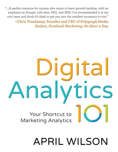 Libro: Digital Analytics 101: Your Shortcut To Marketing Ana