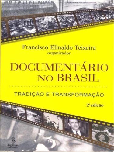 Documentário No Brasil: Tradição E Transformação, De Vários Autores. Editora Summus Editorial, Capa Mole, Edição 2ª Edição - 2004 Em Português