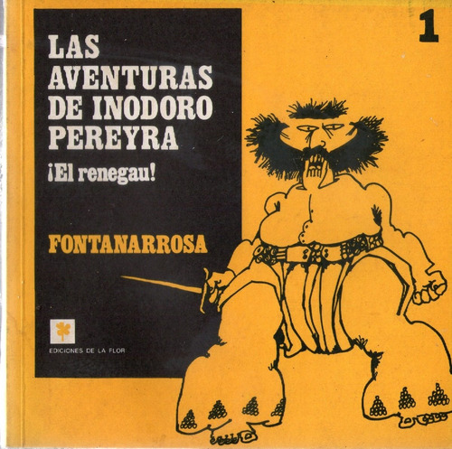 Las Aventuras De Inodoro Pereyra 1 El Renegau - Fontanarrosa