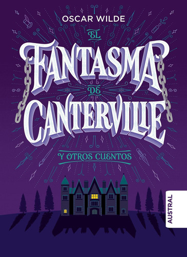 El fantasma de Canterville y otros cuentos TD, de Wilde, Oscar. Serie Austral Intrépida Editorial Austral México, tapa dura en español, 2022