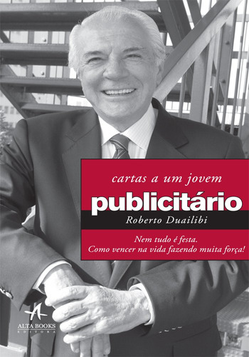 Cartas A Um Jovem Publicitário, De Roberto Duailibi. Editora Alta Books, Capa Mole Em Português