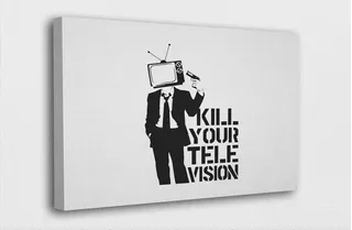 Quadro Em Canvas Banksy Kill Your Television Arte Urbana