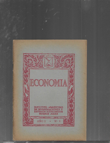 Economía Año 2. Nº 4. 1945. Manuel J. Francioni