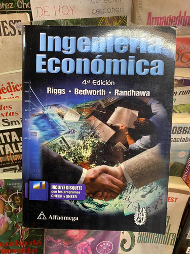 Ingeniería Económica4ed. / Riggs, Bedworth