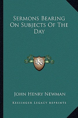 Libro Sermons Bearing On Subjects Of The Day - Newman, Jo...