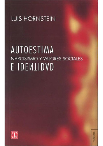 Autoestima E Identidad: Narcisismo Y Valores Sociales