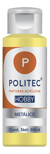 Pintura Acrílica Metálica Línea Hobby Politec Color Amarillo No 518