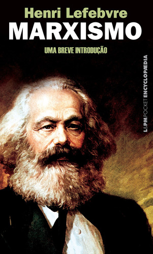 Marxismo, de Lefebvre, Henri. Série L&PM Pocket (784), vol. 784. Editora Publibooks Livros e Papeis Ltda., capa mole em português, 2009