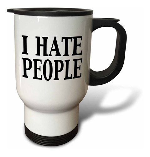 Evadane  Funny Quote I Hate People Taza Viaje Blanco