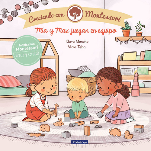Libro: Mía Y Max Juegan En Equipo (creciendo Con Montessori)