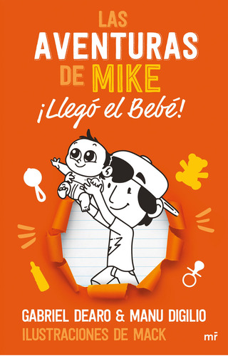 Las Aventuras De Mike 2: Llegó El Bebé - Gabriel Dearo, De Gabriel Dearo. Serie Las Aventuras De Mike, Vol. 2. Editorial Martinez Roca, Tapa Blanda, Edición 1 En Español, 2023