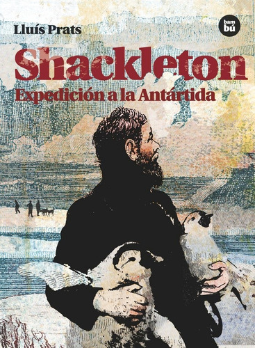 Shackleton Expedicion A La Antartida - Prats,lluis