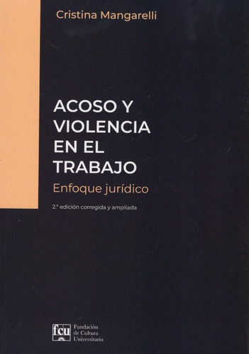 Acoso y Violencia en el Trabajo, de Cristina Mangarelli. Editorial FCU, tapa blanda en español, 2022