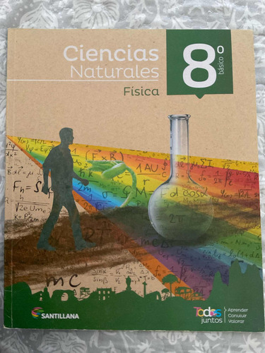 Libro Santillana, Ciencias Naturales, Física 8vo