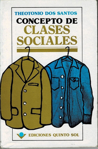 Concepto De Clases Sociales (theotonio Dos Santos)