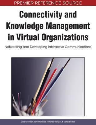 Connectivity And Knowledge Management In Virtual Organiza...