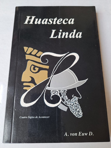 Huasteca Linda     A Von Ewn D.  (c/ilustraciones))