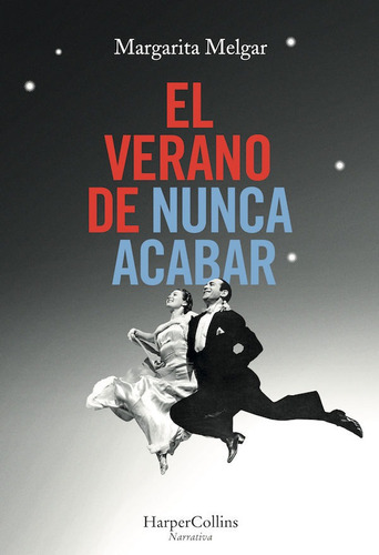 Libro El Verano De Nunca Acabar - Melgar, Margarita