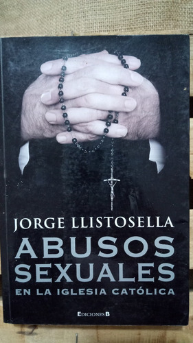 Jorge Llistosella / Abusos Sexuales En La Iglesia Católica