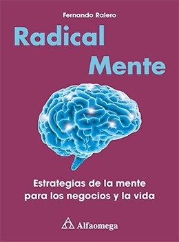 Radical Mente - Estrategias De La Mente Para Los Negocios