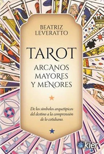 Tarot - Arcanos Mayores Y Menores - Beatriz Leveratto