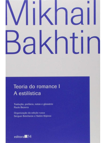 Coleção - Teoria Do Romance (3 Volumes), De Mikhail Bakhtin. Editora Editora 34, Capa Mole, Edição 1 Em Português, 2020