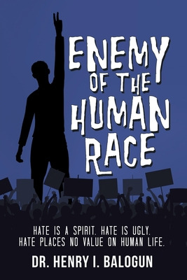 Libro Enemy Of The Human Race: Hate Is A Spirit. Hate Is ...