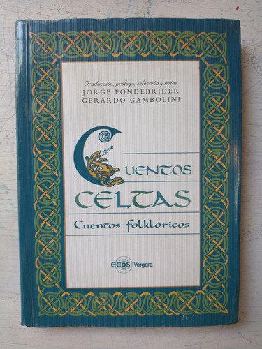 Cuentos Celtas - Cuentos Folkloricos Fondebrider - Gambolini