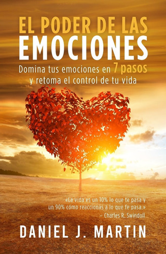 Libro: El Poder De Las Emociones: Domina Tus Emociones En 7 