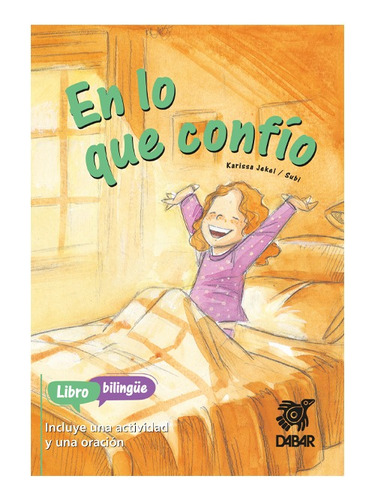 Libro Infantil Bilingüe: En Lo Que Confío / I Believe