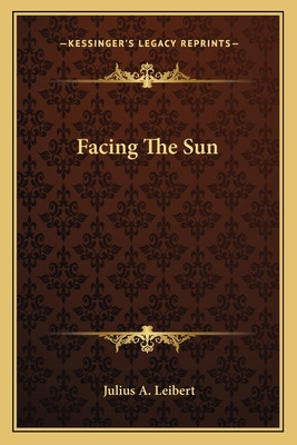 Libro Facing The Sun - Leibert, Julius A.