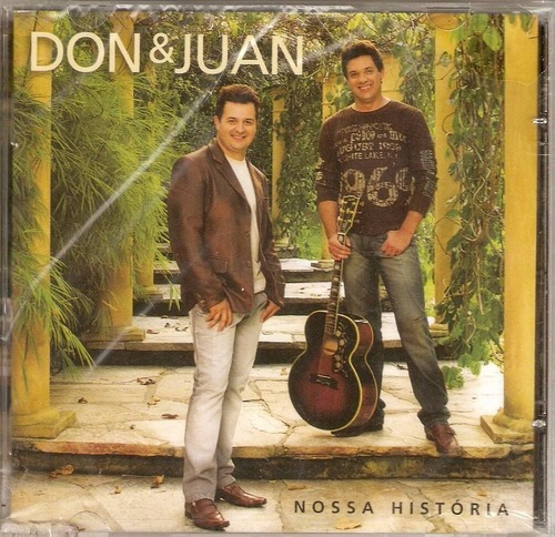 Cd Don & Juan - Nossa História