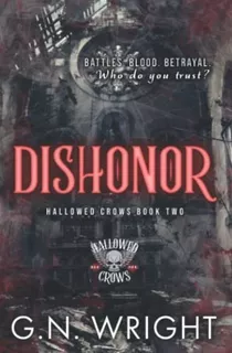 Book : Dishonor The Hallowed Crows Mc Book 2 - Wright, G.n.